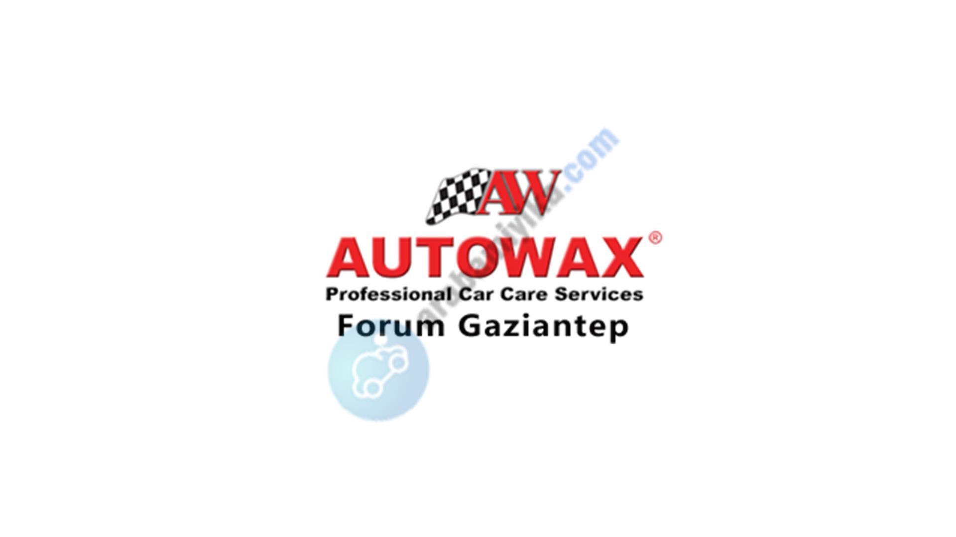 AUTOWAX FORUM AVM - ŞEHİTKAMİL / GAZİANTEP 